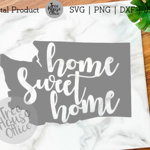 Home Sweet Home Washington SVG/PNG/JPEG | Staatsdecor | Boerderij | Seattle | Tacoma | Svg Afdrukbare Instant Download png Cricut