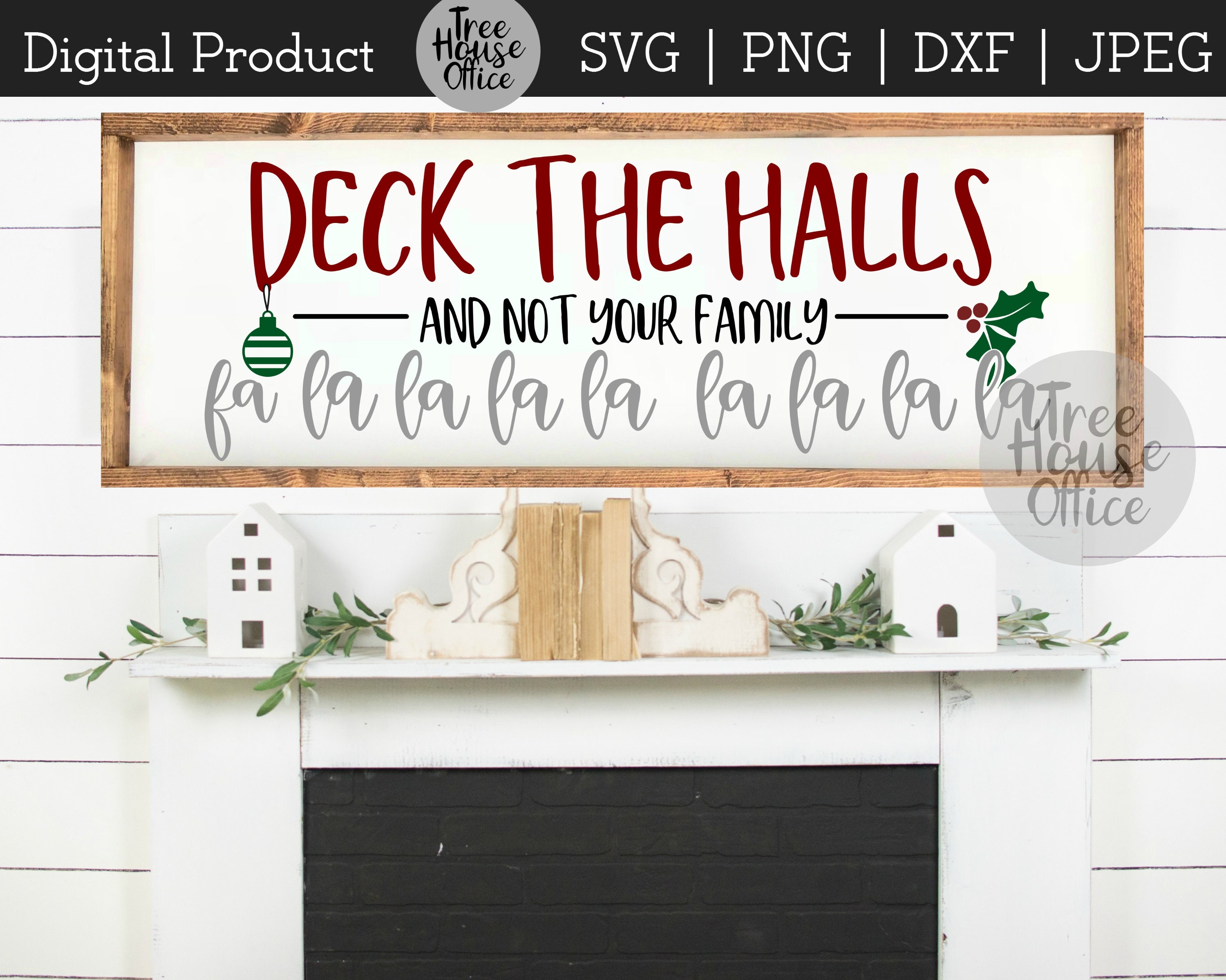Deck The Halls and Not your Family SVG DXF PNG jpeg Funny Etsy
