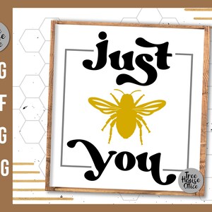 Just Bee You SVG Quote, Inspirational Honeybee Quote Cut File, Bumble Bee saying svg, Bee Design svg for Cricut Shirt, Geometric Bee Design