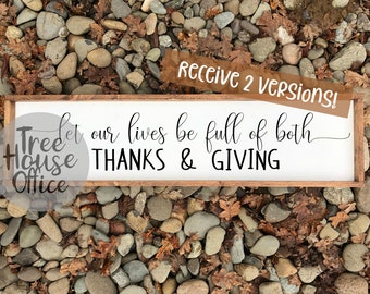 Thanks & Giving SVG/DXF/PNG/jpeg | Give Thanks | Thanksgiving Signs | Country Farmhouse Signs | Thanks Quote Saying | Clip Art Cut File