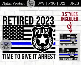 SVG de aposentadoria da polícia, hora de prender svg, arquivo de corte de aposentadoria da aplicação da lei, svg de aposentadoria de policial, bandeira de aposentado de policial 2023