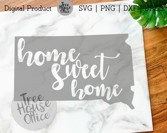 Home Sweet Home South Dakota SVG/DXF/PNG/jpeg | South Dakota State Decor | South Dakota Sticker | South Dakota Decal | South Dakota Print
