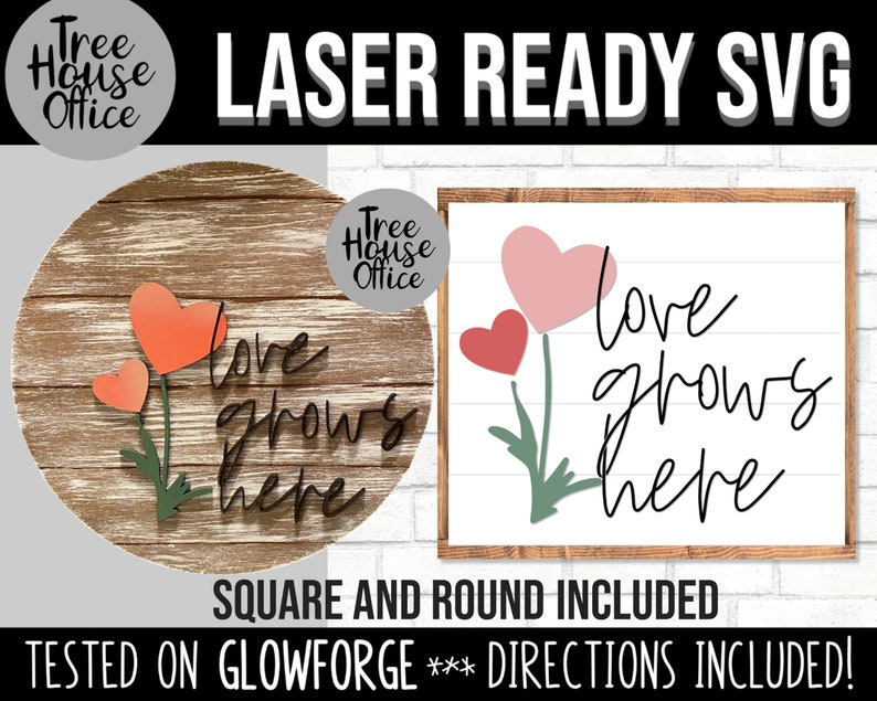Laser SVG project Love Grows Here Sign shown as project example for this Valentines Day Laser design.  SVG File is great for lasering in Glowforge or other C02 laser cutters.