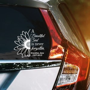 A Beautiful Soul Is Never Forgotten, Sunflower Memorial Permanent Vinyl Decal, In Loving Memory Car Window Sticker, Forever In My Heart