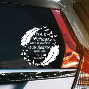 Tribute to Loved One Decal, Your Wings Were Ready Vinyl Car Window Sticker, Butterfly Remembrance Decal, Custom Name Decal for Phone Case