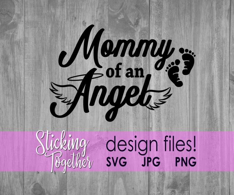 Download Mommy of an Angel SVG JPG PNG Design Cut Files Miscarriage ...