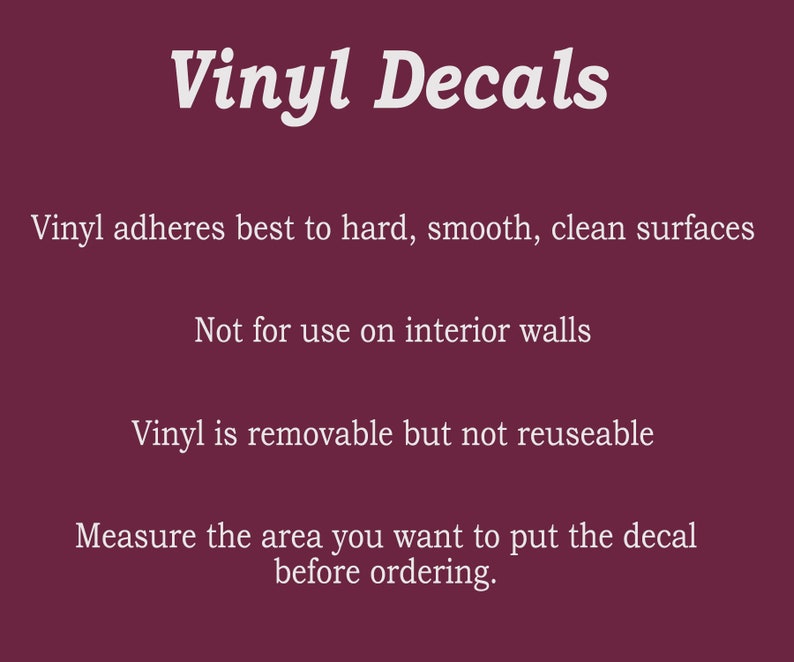 Op de afbeelding: Vinyl stickers hechten het beste aan harde, gladde en schone oppervlakken. Niet geschikt voor gebruik op binnenmuren. Vinyl is verwijderbaar maar niet herbruikbaar. Meet het gebied waar je de sticker wilt plaatsen voordat je bestelt.