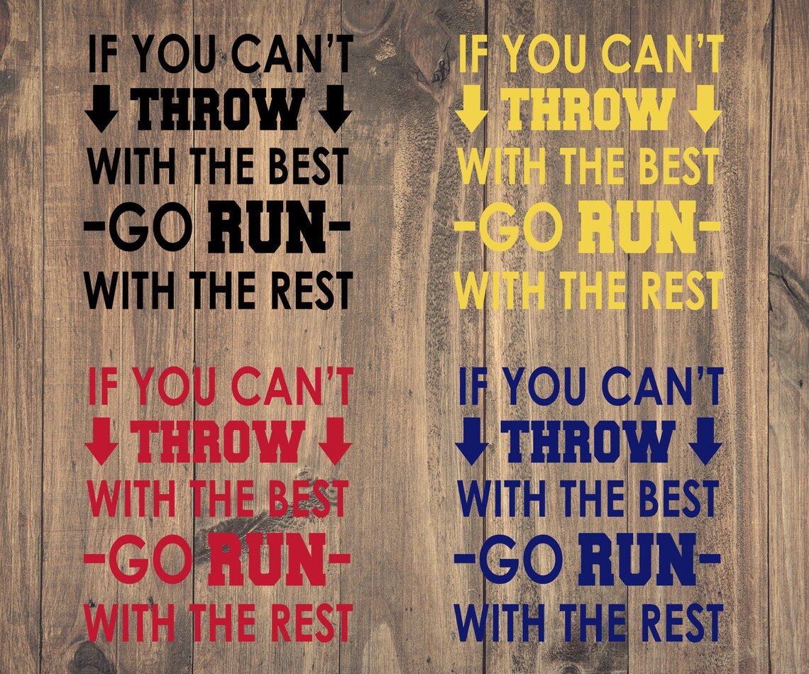 If You Can't Throw With the Best Go Run With the Rest Etsy