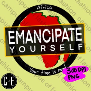 Emancipate Yourself Africa | PNG | Vector Art Commercial & Personal Use | Cricut | Silhouette | ScanNCut (1100)