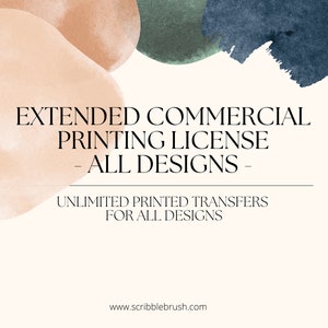 Extended Commercial Printing License: Unlimited Transfers for All Designs