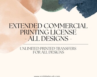 Extended Commercial Printing License: Unlimited Transfers for All Designs