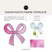Canva Photo Frame Template, Bows Photo Frames Canva Templates, Add Your ...