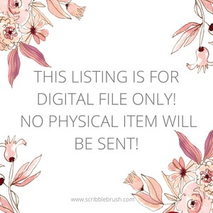 K&ouml;nnte beinhalten: Ein Hinweis auf einen digitalen Download mit rosa floralen R&auml;ndern. Der Text lautet: "DIESE AUFLISTUNG IST F&Uuml;R DIGITALE DATEIEN NUR! KEIN PHYSIKALISCHER ARTIKEL WIRD GESENDET!" Die Website-Adresse "www.scribblebrush.com" befindet sich unten.