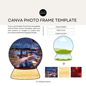 May include: A Canva photo frame template for creating a Christmas snow globe design. The template features a snow globe with a winter scene, a blank snow globe, and three different background options: a winter scene, gold glitter, and red glitter.