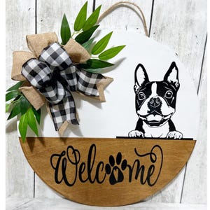 Boston Terrier Welcome Sign, 18 inch Door Hanger Welcome Sign, Dog Welcome Sign