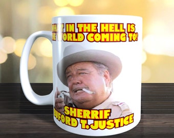 Sheriff Buford T. Justice Mug, Smokey and the bandit, Retro Movie. Image on both sides