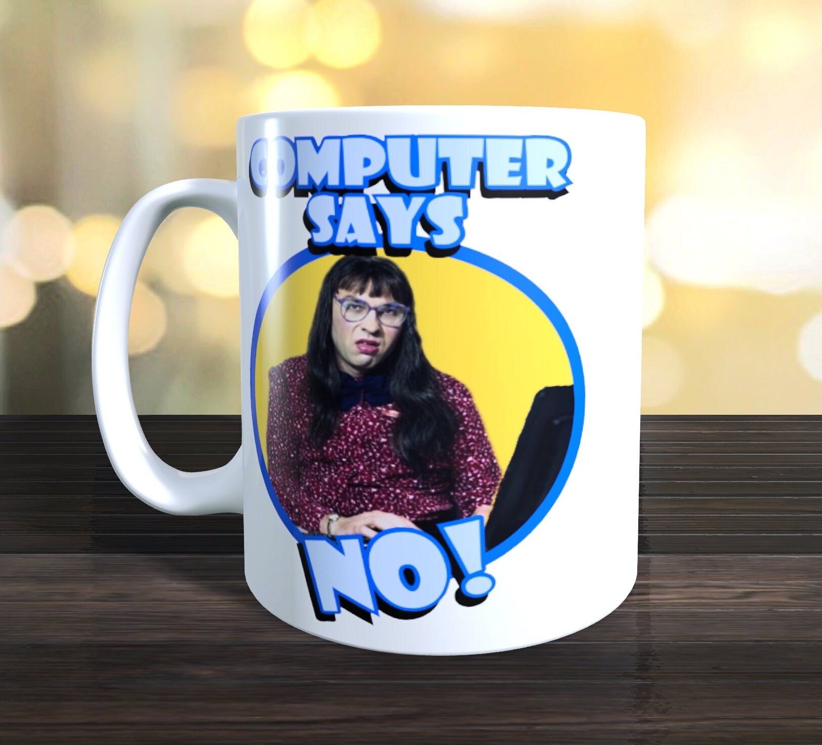 Computer Says NO Mug, Little Britain, Picture is on Both Sides. - Etsy UK