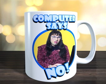 Il computer dice NO Tazza, Little Britain, l'immagine è su entrambi i lati.