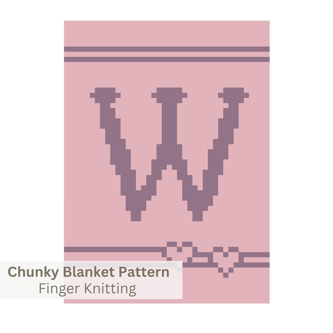 Chunky Blanket Knitting Pattern: Letter W Initial, Finger Knit (PDF) - Etsy