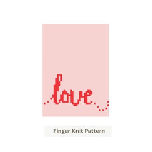 Könnte beinhalten: Ein rechteckiger hellrosa Hintergrund mit dem Wort love in einer roten, verpixelten Schriftart. Der Text befindet sich in der unteren Hälfte des Bildes, wobei eine kleine gepunktete Linie vom Ende des Wortes ausgeht. Der Text Finger Knit Pattern steht darunter.
