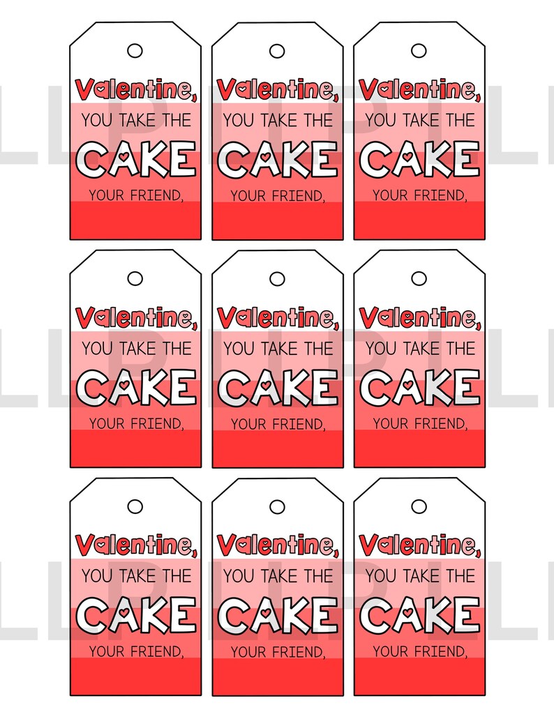 Valentine You Take the Cake, Valentine's Day Printable Gift Tag - Etsy