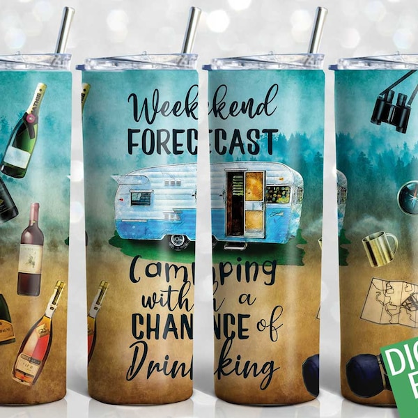 Tumbler Design, 20oz Skinny Tumbler Sublimation Wrap Seamless Designs for Straight and Tapered Tumbler, JPG / PNG Camping, Weekend Forecast