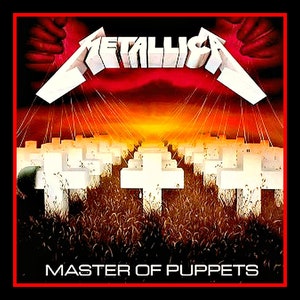 May include: Album cover art for Metallica's "Master of Puppets." The image features the band's logo in white, with strings attached to it, above a field of white crosses. The text "MASTER OF PUPPETS" is at the bottom, with a red border.