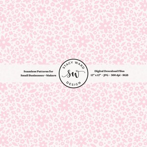 May include: A seamless pattern design featuring a delicate floral print in soft pink hues on a white background. The design includes various flower and leaf shapes. The image also includes the text "Seamless Patterns for Small Businesses + Makers" and "Digital Download Files 12" x 12" .JPG 300 dpi .RGB".