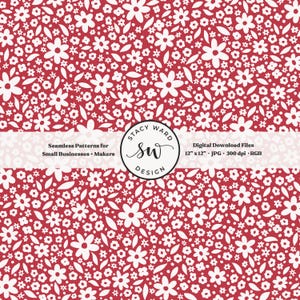 May include: A seamless pattern featuring white floral and leaf designs on a red background. The design includes various sizes of flowers and leaves. The text reads "Seamless Patterns for Small Businesses + Makers" and "Digital Download Files 12" x 12" JPG 300 dpi RGB".