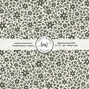 May include: A seamless digital pattern featuring a cream background with a repeating floral design in dark green. The pattern includes various sizes of flowers and leaves. The image also includes the text "Seamless Patterns for Small Businesses + Makers" and "Digital Download Files 12" x 12" JPG 300 dpi RGB".
