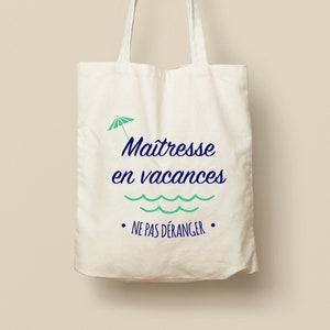 Tote Bag en Coton Personnalisable - Cadeau Unique, Éco-Friendly et Réutilisable, Infirmière- Maîtresse- Atsem... en vacances