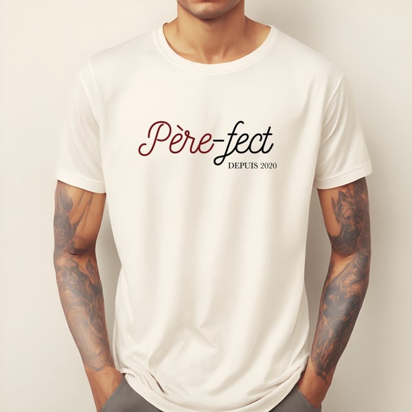 Tee Shirt personnalisé, Modèle Homme, 100% Coton Bio, 24 couleurs au choix, Fête des pères, Modèle Père-fect