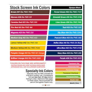 May include: A chart showing a variety of ink colors with their corresponding Pantone Matching System (PMS) numbers. The chart includes colors like brown, maroon, red, orange, yellow, green, blue, purple, and black. The chart also includes fluorescent colors like red, pink, orange, chartreuse, green, and metallic colors like gold and silver.