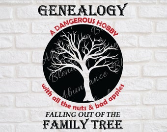 Genealogy SVG - Family Tree SVG - Genealogy Shirt - Family Tree Shirt - Funny Genealogy - Family Tree Humor - Dangerous Hobby - Hobby Svg