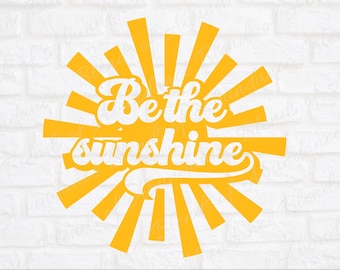 Be The Sunshine Retro SVG - Be The Sunshine Retro Wall Art SVG - Be The Sunshine Sign SVG - Be The Sunshine T-Shirt Svg - Retro Sunshine Svg