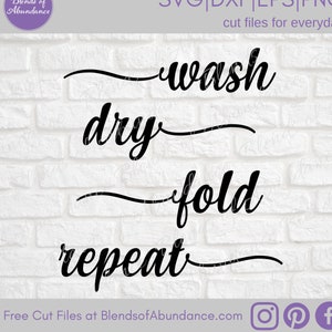 Wash Dry Fold Repeat SVG - Laundry Room Sign SVG - Laundry Room Decor SVG - Home Decor Svg - Laundry Room Sign Svg for Housewarming Gift