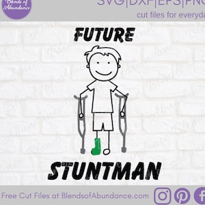 Broken Leg Shirt SVG - Future Stuntman SVG - Broken Leg Boy Svg - Stick Figure Boy Svg - Leg Cast Shirt Svg - Broken Leg Stick Figure Svg