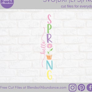 Hello Spring SVG - Spring SVG - Spring Vertical Sign SVG - Farmhouse Svg - Hello Spring Vertical Sign Svg - Spring Decor Svg - Flower Svg