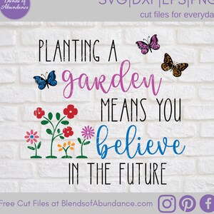 Planting a Garden SVG - Gardening SVG - Flower Garden Svg - Flower and Butterfly SVG - Farmhouse Svg - Spring Decor Svg - Spring T-Shirt