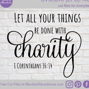 Charity SVG - Inspirational Svg - Verse Svg - Faith Svg - Christian Svg - Deixe todas as suas coisas serem feitas com caridade Svg - Camiseta feminina