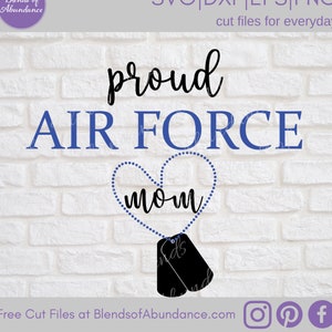 Proud Air Force Mom SVG -  Air Force SVG - Military SVG - Military Mom Shirt - Dog Tags Svg - Air Force Mom Svg - Proud Military Mom Svg