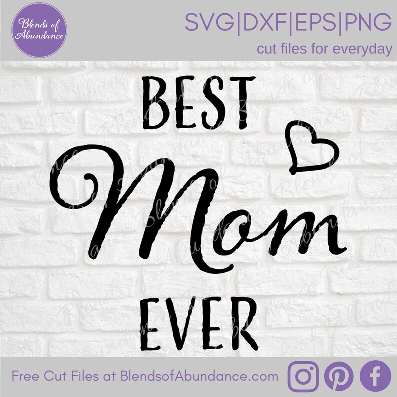 Download Best Mom Ever SVG Mother's Day SVG SVG file Best | Etsy