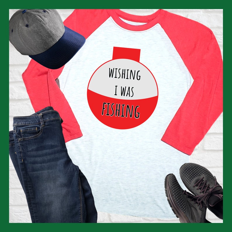 Fishing Bobber SVG Wishing I Was Fishing Fishing Tshirt Etsy