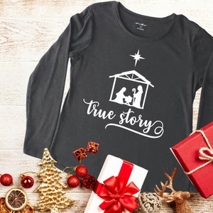 True Story SVG Nativity SVG Christmas SVG Christmas T-shirt Christmas ...