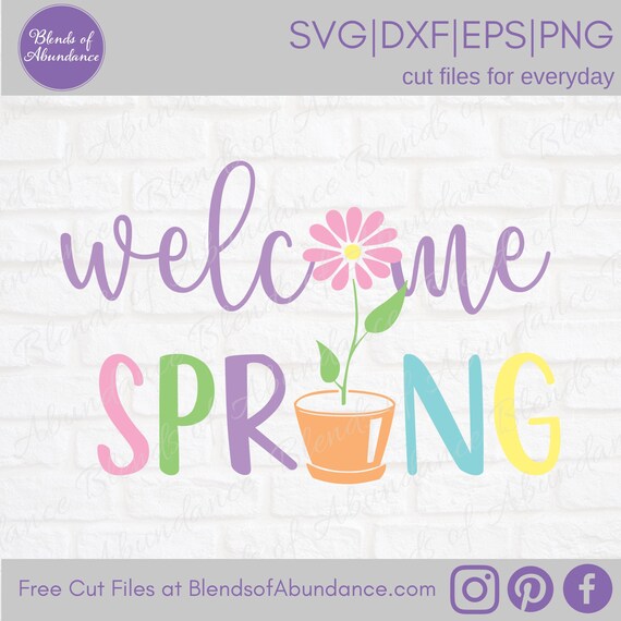 Welcome Spring SVG - Spring SVG - Spring Sign SVG - Farmhouse Svg - Welcome Spring Svg - Spring Decor Svg - Flower Svg - Spring T-Shirt