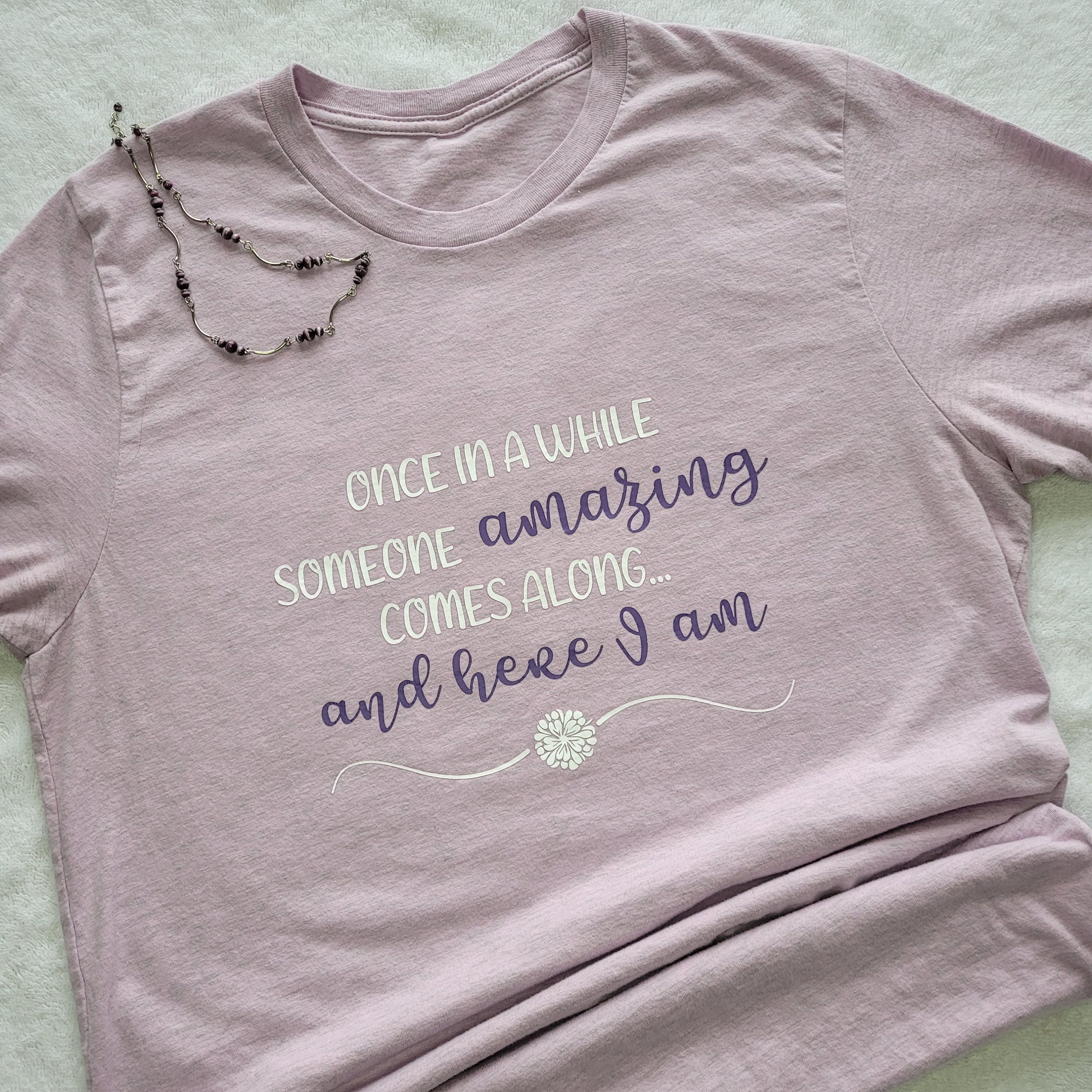 Once in a While Someone Amazing Comes Along and Here I Am SVG - Humor ...