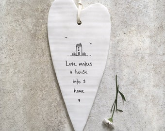East of India porcelain hanging heart gift friend Love makes a house a home ..