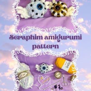 May include: A purple background features two crocheted seraphim amigurumi with wings. The text "Seraphim amigurumi pattern" is displayed. Additional crafting supplies include yarn, needles, and scissors.