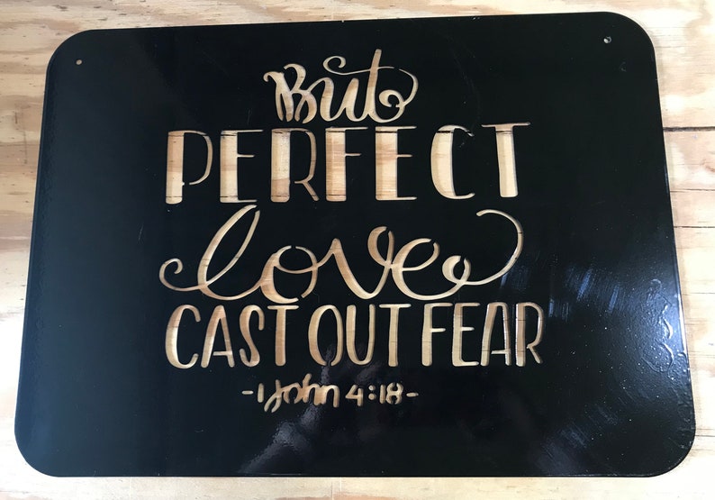 But Perfect Love Casts Out Fear - 