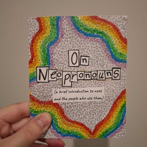 on neopronouns | analog collage zine | nonbinary, queer, lgbtq, pronouns, interview zine